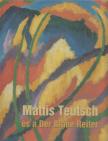 Bajkay Éva, Jurecskó László (szerk.), Kishonthy Zsolt, Tímár Árpád (szerk.) - Mattis Teutsch és a Der Blaue Reiter [antikvár]