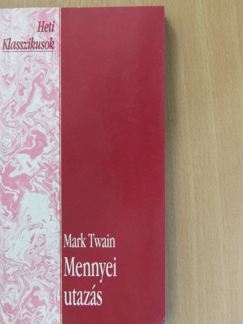 Mark Twain - Mennyei utazás [antikvár]