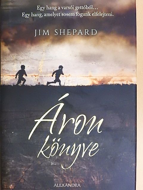 Jim Shepard - Áron könyve [antikvár]