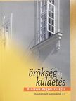 Bakos Gergely OSB - Örökség és küldetés - Bencések Magyarországon 1. (töredék) [antikvár]