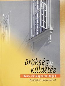 Bakos Gergely OSB - Örökség és küldetés - Bencések Magyarországon 1. (töredék) [antikvár]