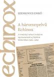 Szenkovics Enikő - A háromnyelvű Echinox