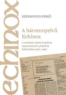 Szenkovics Enikő - A háromnyelvű Echinox