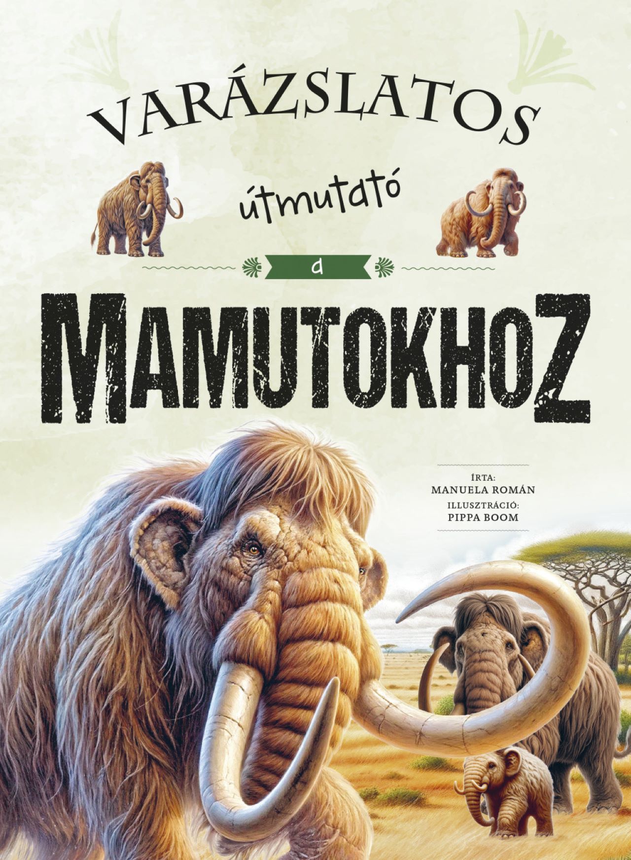 Manuela Román - Varázslatos útmutató a mamutokhoz