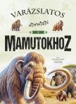Manuela Román - Varázslatos útmutató a mamutokhoz