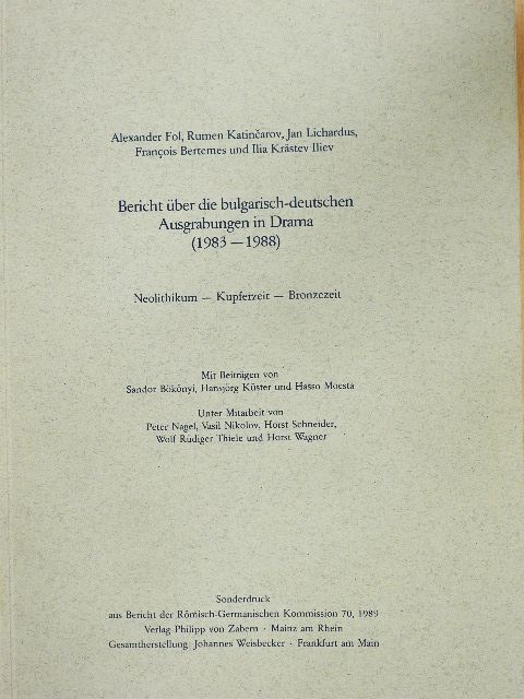 Alexander Fol - Bericht über die bulgarisch-deutschen Ausgrabungen in Drama (1983-1988) [antikvár]