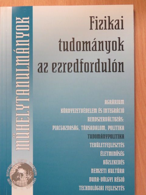 Balázs Lajos - Fizikai tudományok az ezredfordulón [antikvár]
