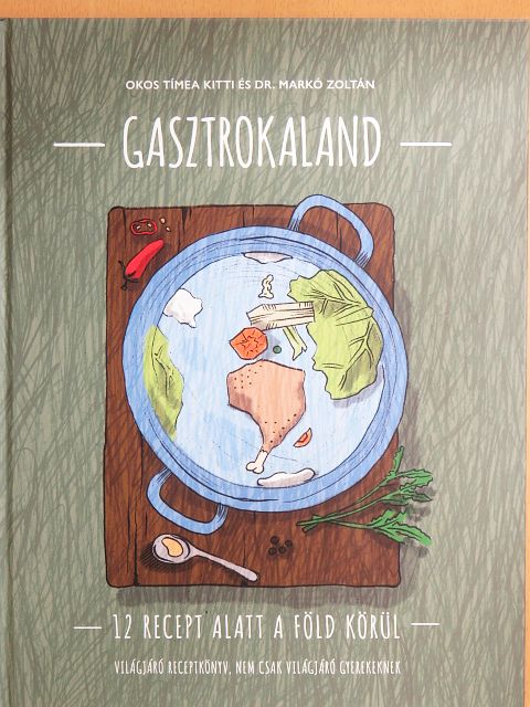 Dr. Markó Zoltán - Gasztrokaland [antikvár]
