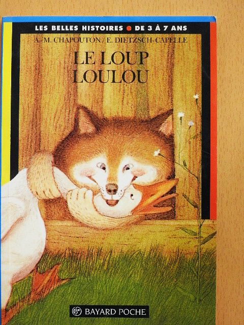 Anne-Marie Chapouton - Le loup Loulou [antikvár]