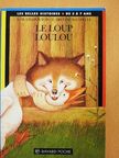 Anne-Marie Chapouton - Le loup Loulou [antikvár]