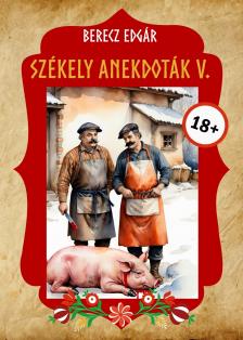 Berecz Edgár - Székely anekdoták