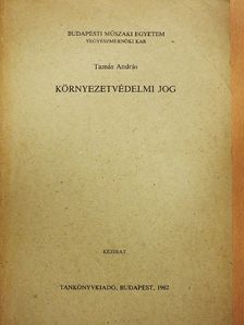 Tamás András - Környezetvédelmi jog [antikvár]
