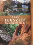 Anne Benthues - A világ legszebb természeti csodái [antikvár]