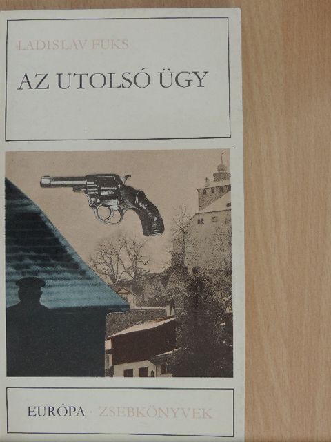 Ladislav Fuks - Az utolsó ügy [antikvár]