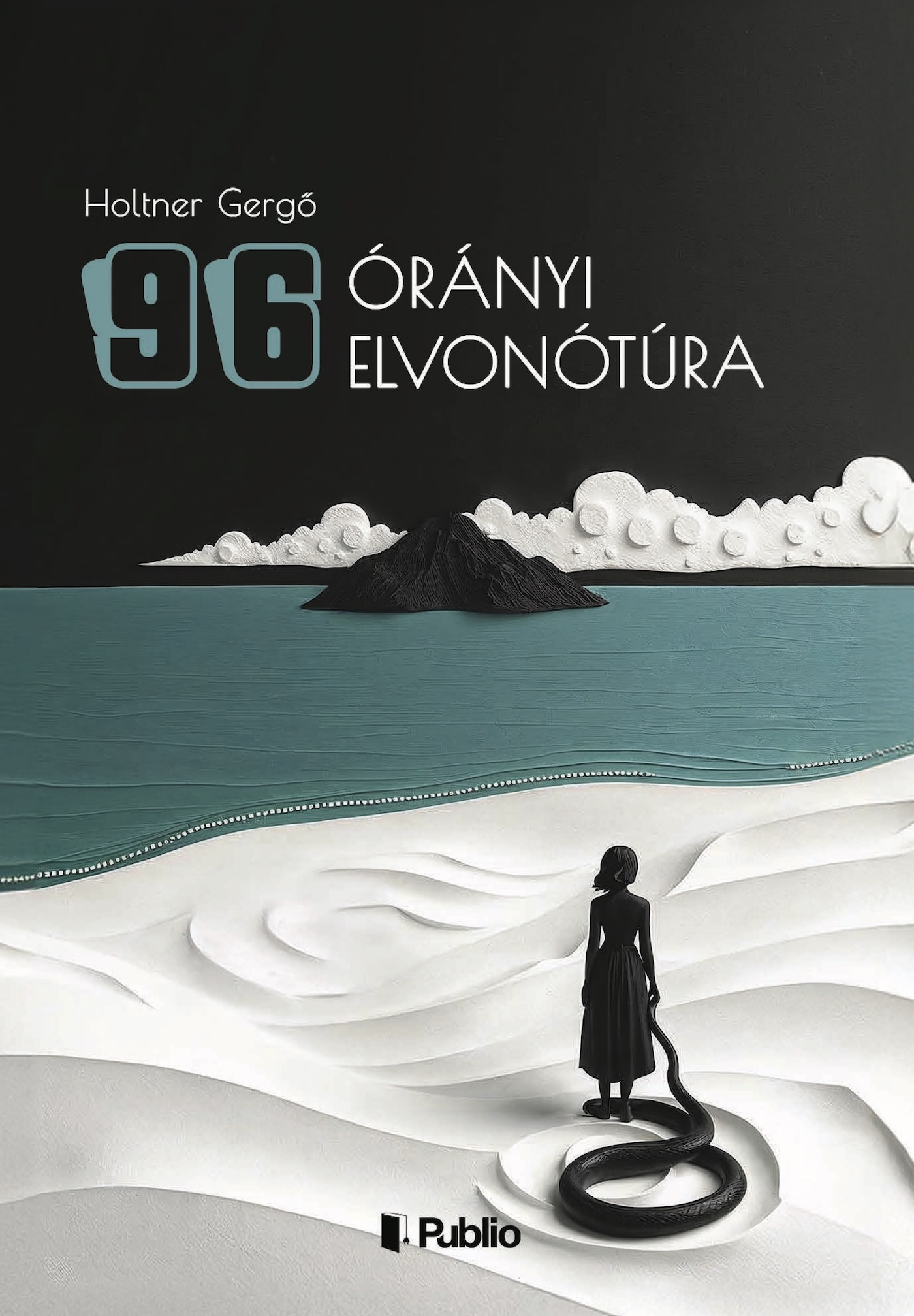 Holtner Gergő - 96 órányi elvonótúra [eKönyv: epub, mobi]