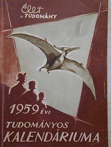 Cselőtei László - Élet és Tudomány Tudományos Kalendáriuma 1959 [antikvár]