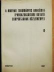 Dr. Petes György - A Magyar Tudományos Akadémia Ipargazdaságtani Kutató Csoportjának közleményei 6. [antikvár]