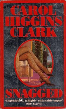 Carol Higgins Clark - Snagged [antikvár]