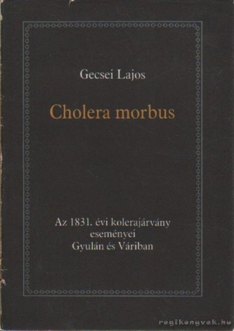 Gecsei Lajos - Cholera morbus [antikvár]