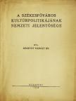 Dr. Némethy Károly - A székesfőváros kultúrpolitikájának nemzeti jelentősége [antikvár]