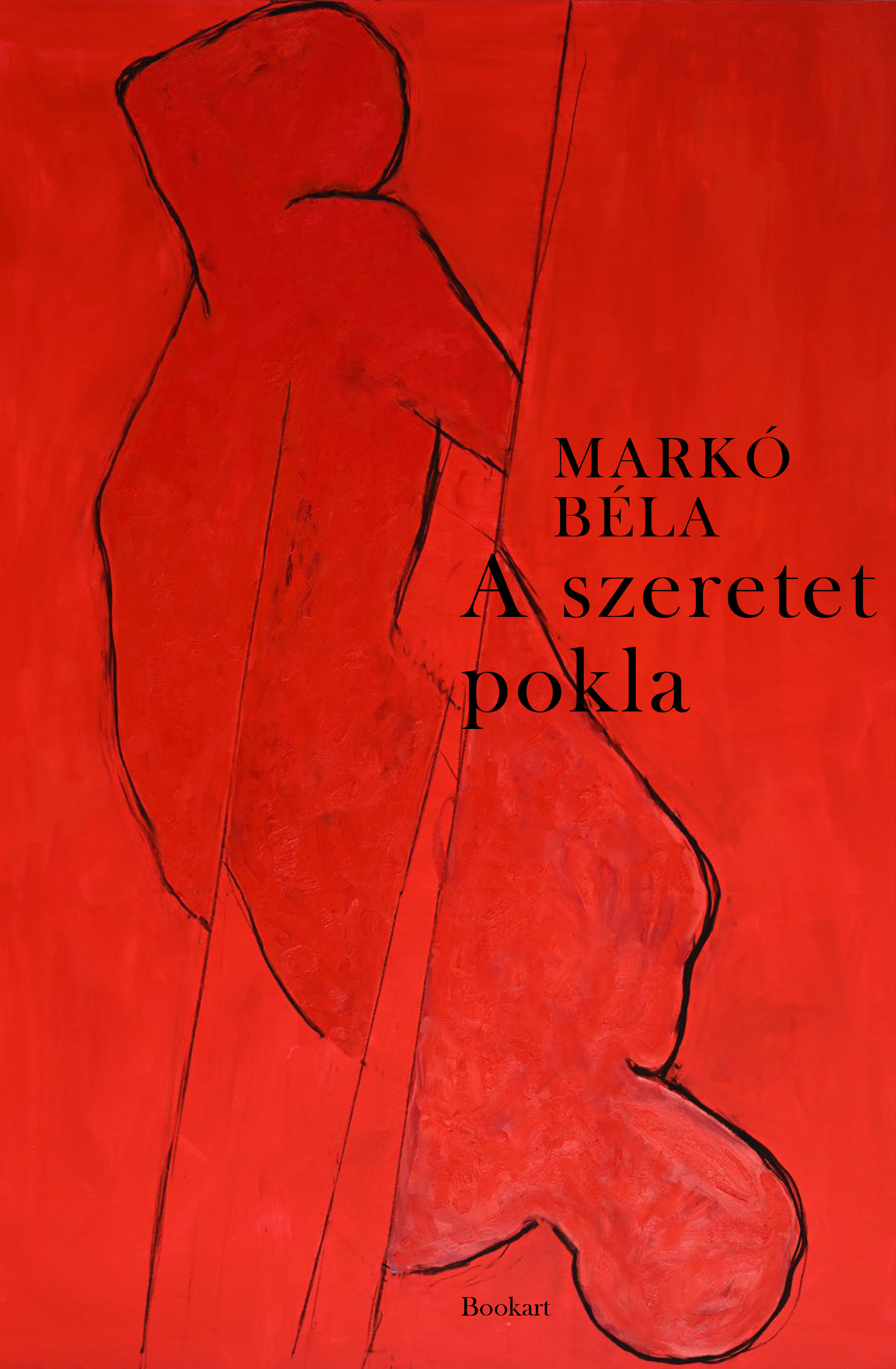 MARKÓ BÉLA - A szeretet pokla