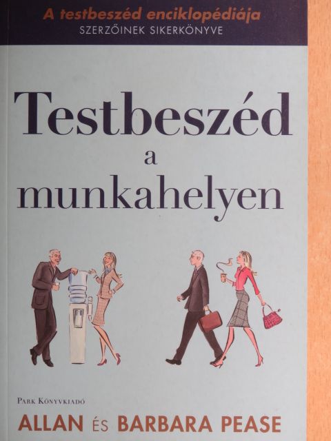 Allan Pease - Testbeszéd a munkahelyen [antikvár]