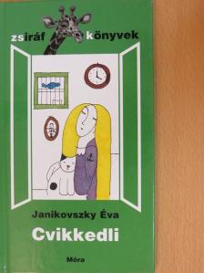 Janikovszky Éva - Cvikkedli [antikvár]