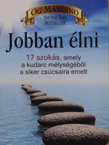 Og Mandino - Jobban élni [antikvár]