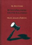 Bócz Endre - Büntetőeljárási jogunk kalandjai (dedikált) [antikvár]