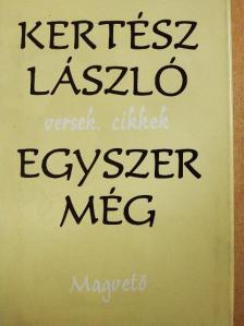 Kertész László - Egyszer még [antikvár]