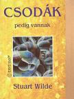 Stuart Wilde - Csodák pedig vannak [antikvár]