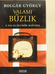 Bolgár György - Valami bűzlik [antikvár]