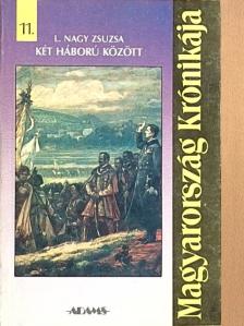 L. Nagy Zsuzsa - Két háború között [antikvár]