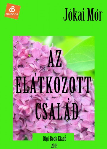 JÓKAI MÓR - Az elátkozott család [eKönyv: epub, mobi]