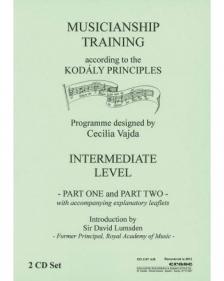 MUSICIANSHIP TRAINING ACC. TO THE KODÁLY PRINCIPLES, INTERMEDIATE LEVELE PART ONE AND TWO, 2 CD SET