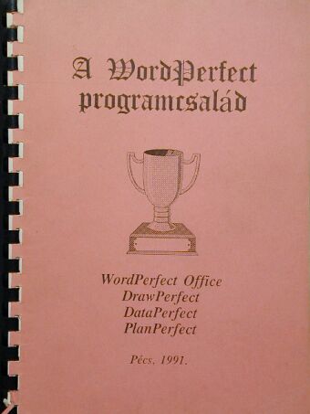 Fehér Péter - A WordPerfect programcsalád [antikvár]