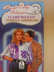 Claire McLilian - Titkolt szerelem [antikvár]