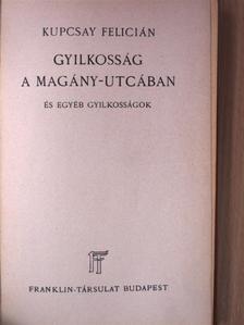 Kupcsay Felicián - Gyilkosság a Magány-utcában [antikvár]