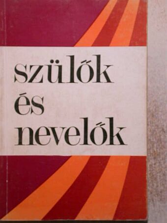 Ligetiné dr. Verebély Anna - Szülők és nevelők [antikvár]