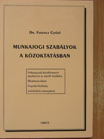 Dr. Ferencz Győző - Munkajogi szabályok a közoktatásban [antikvár]