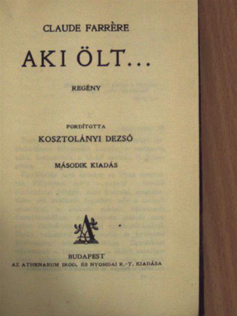 Claude Farrére - Aki ölt... [antikvár]