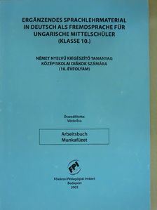 Német nyelvű kiegészítő tananyag középiskolai diákok számára (10. évfolyam) [antikvár]