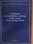 Fred C. Parker - Conference on civil-military relations in the context of an evolving NATO [antikvár]