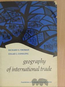 Edgar C. Conkling - Geography of International Trade [antikvár]