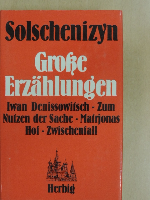 Alexander Solschenizyn - Grose Erzählungen [antikvár]