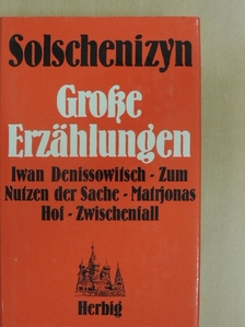Alexander Solschenizyn - Grose Erzählungen [antikvár]