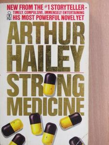 Arthur Hailey - Strong Medicine [antikvár]