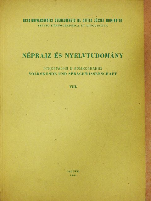 Bálint Sándor - Néprajz és nyelvtudomány VIII. [antikvár]