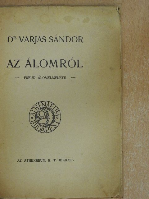 Dr. Varjas Sándor - Az álomról [antikvár]