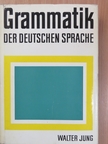 Walter Jung - Grammatik der deutschen Sprache [antikvár]